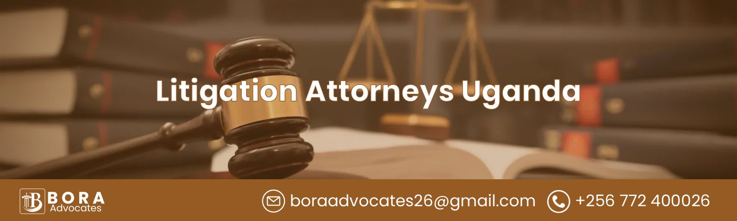 Litigation Attorneys Uganda - Bora Advocates Areas of Expertise