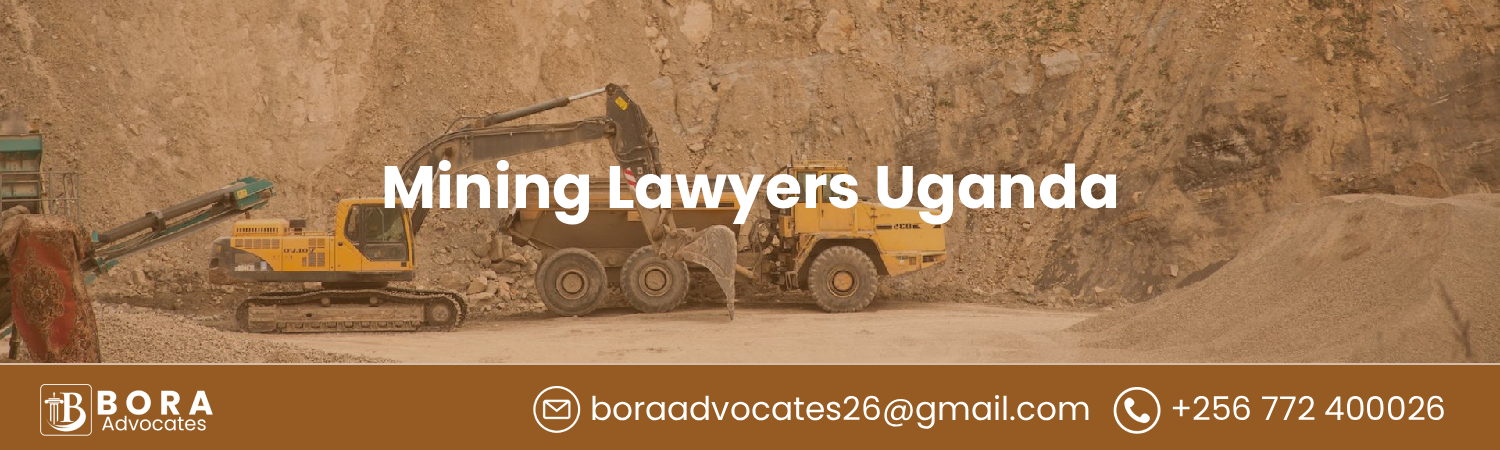 Mining Lawyers Uganda - Bora Advocates Areas of Expertise