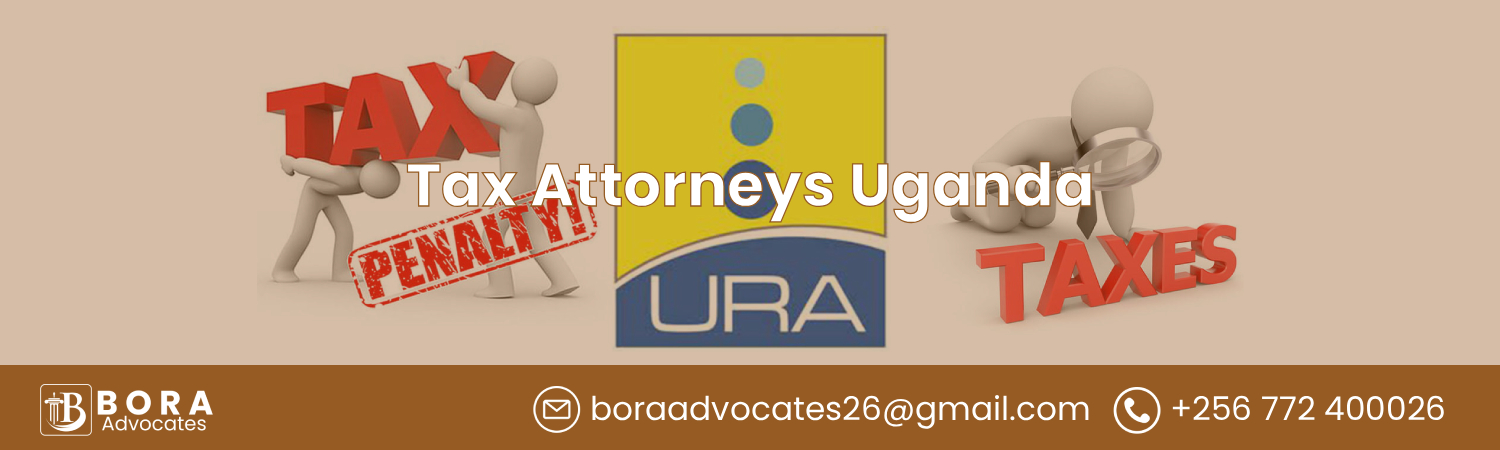 Tax Attorneys Uganda - Bora Advocates Areas of Expertise