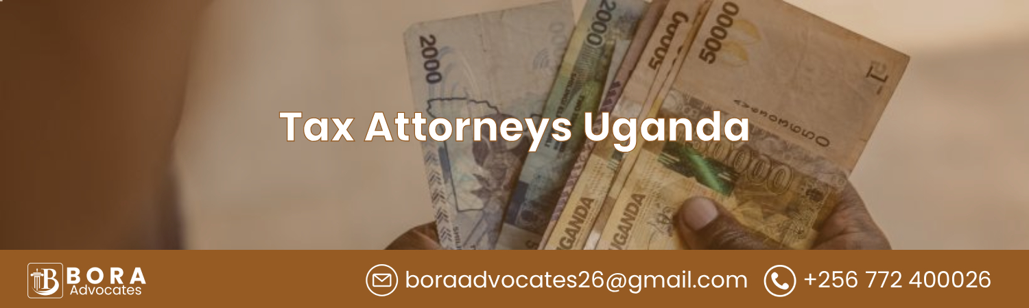 Tax Attorneys Uganda - Bora Advocates Areas of Expertise