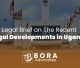 Legal Brief on The Recent Legal Developments in Uganda